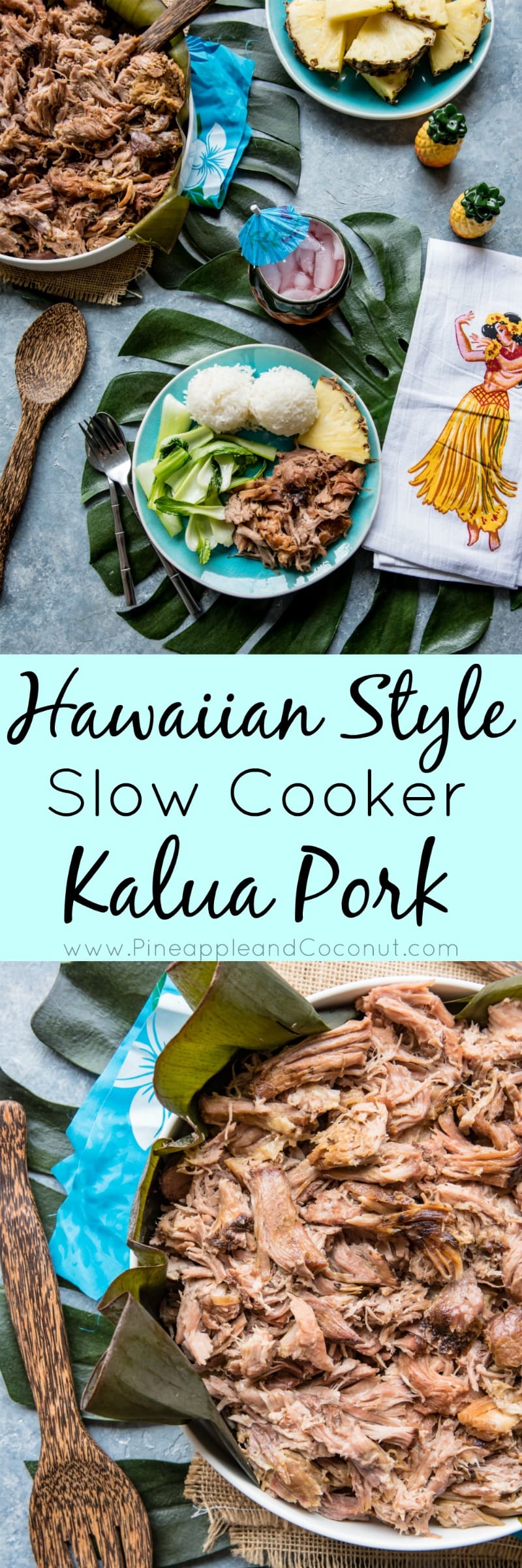 Hawaiian Style Slow Cooker Kalua Pork www.pineappleandcoconut.com